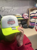 I should have a warning label trucker hat
